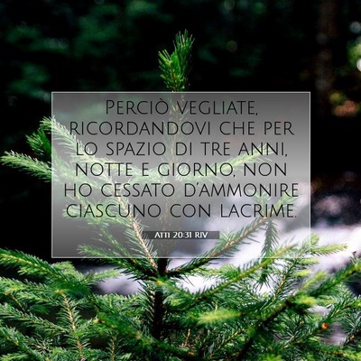 Atti 20:31 RIV Immagine del Versetto della Bibbia