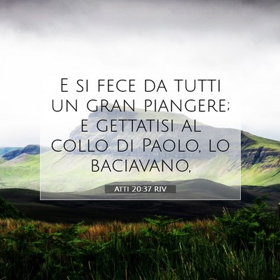 Atti 20:37 RIV Immagine del Versetto della Bibbia