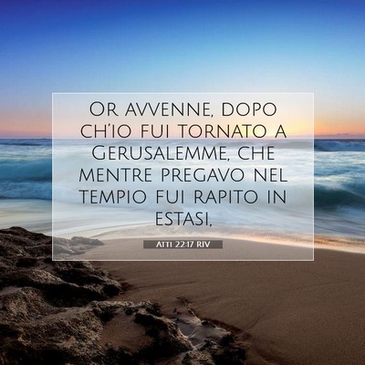 Atti 22:17 RIV Immagine del Versetto della Bibbia