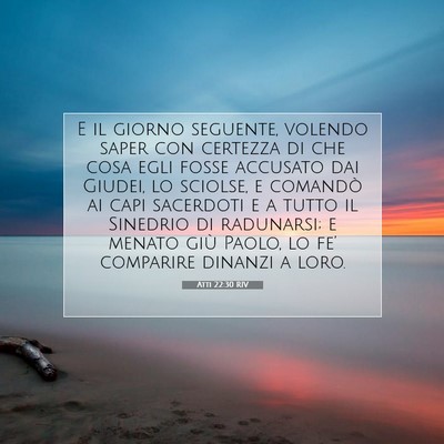 Atti 22:30 RIV Immagine del Versetto della Bibbia