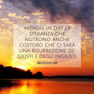 Atti 24:15 Versetto della Bibbia Spiegato