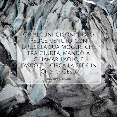 Atti 24:24 RIV Immagine del Versetto della Bibbia