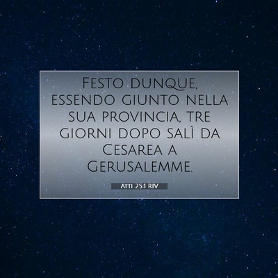 Atti 25:1 RIV Immagine del Versetto della Bibbia