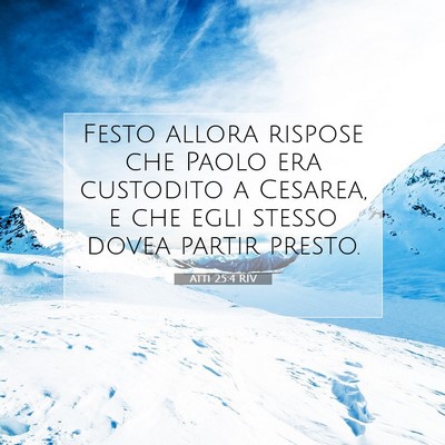 Atti 25:4 Versetto della Bibbia Spiegato
