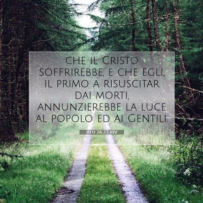 Atti 26:23 RIV Immagine del Versetto della Bibbia