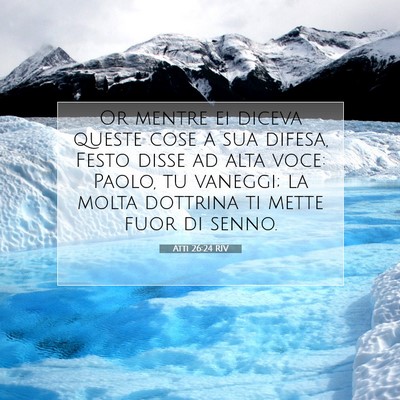 Atti 26:24 RIV Immagine del Versetto della Bibbia