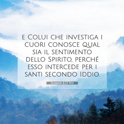 Romani 8:27 RIV Immagine del Versetto della Bibbia