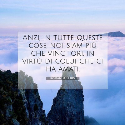 Romani 8:37 RIV Immagine del Versetto della Bibbia
