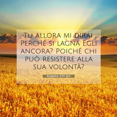 Romani 9:19 RIV Immagine del Versetto della Bibbia