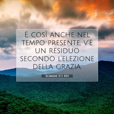 Romani 11:5 RIV Immagine del Versetto della Bibbia