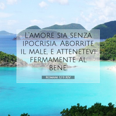 Romani 12:9 RIV Immagine del Versetto della Bibbia