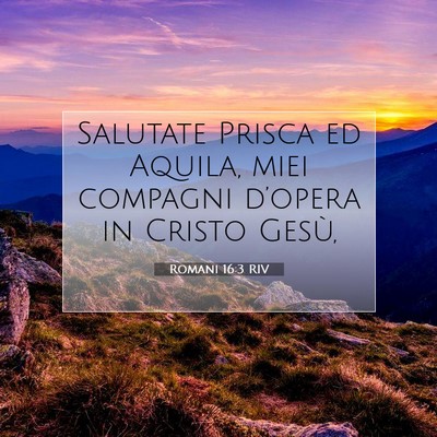 Romani 16:3 RIV Immagine del Versetto della Bibbia