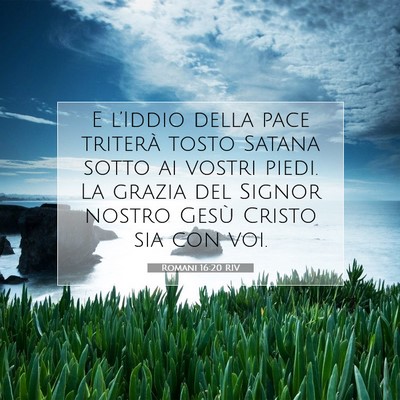 Romani 16:20 RIV Immagine del Versetto della Bibbia