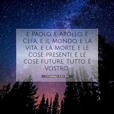 1 Corinzi 3:22 RIV Immagine del Versetto della Bibbia
