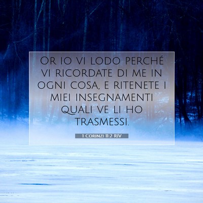 1 Corinzi 11:2 RIV Immagine del Versetto della Bibbia