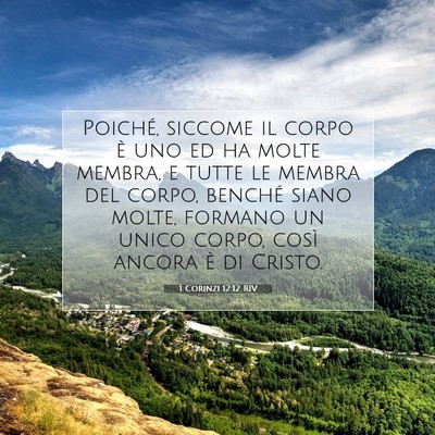 1 Corinzi 12:12 RIV Immagine del Versetto della Bibbia