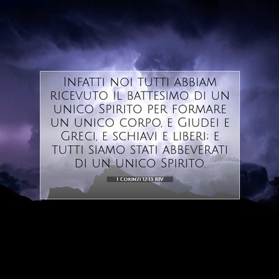 1 Corinzi 12:13 RIV Immagine del Versetto della Bibbia
