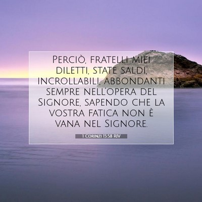 1 Corinzi 15:58 RIV Immagine del Versetto della Bibbia