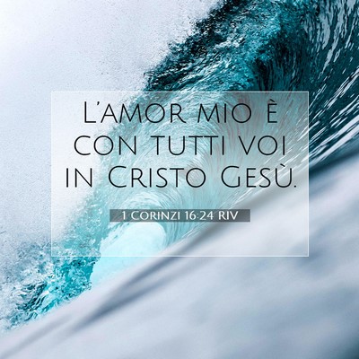 1 Corinzi 16:24 Versetto della Bibbia Spiegato