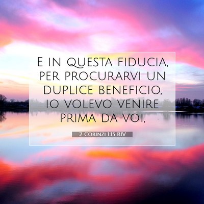2 Corinzi 1:15 Versetto della Bibbia Spiegato