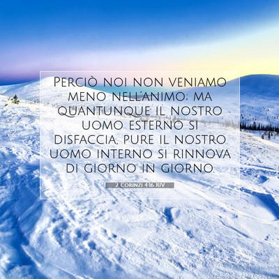 2 Corinzi 4:16 RIV Immagine del Versetto della Bibbia