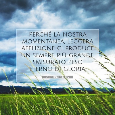 2 Corinzi 4:17 RIV Immagine del Versetto della Bibbia