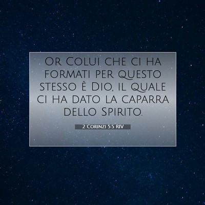 2 Corinzi 5:5 RIV Immagine del Versetto della Bibbia