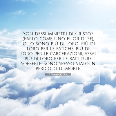 2 Corinzi 11:23 RIV Immagine del Versetto della Bibbia