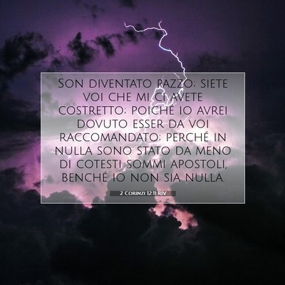 2 Corinzi 12:11 RIV Immagine del Versetto della Bibbia