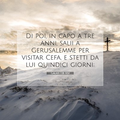 Galati 1:18 Versetto della Bibbia Spiegato