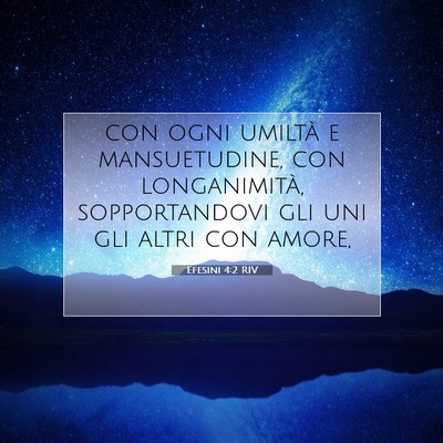 Efesini 4:2 RIV Immagine del Versetto della Bibbia