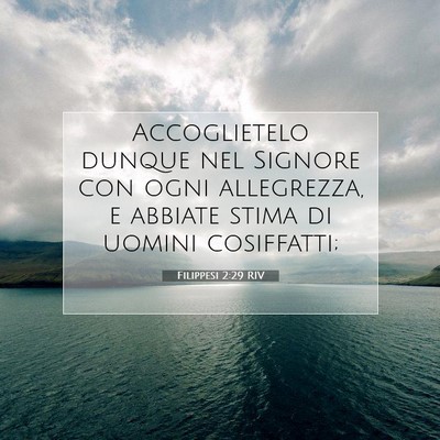 Filippesi 2:29 RIV Immagine del Versetto della Bibbia
