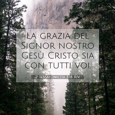 2 Tessalonicesi 3:18 RIV Immagine del Versetto della Bibbia