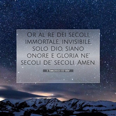 1 Timoteo 1:17 Versetto della Bibbia Spiegato