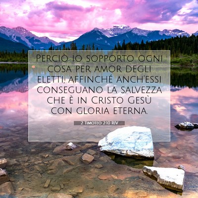 2 Timoteo 2:10 RIV Immagine del Versetto della Bibbia