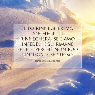 2 Timoteo 2:13 RIV Immagine del Versetto della Bibbia