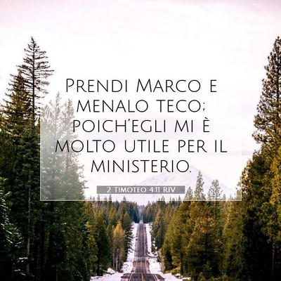 2 Timoteo 4:11 RIV Immagine del Versetto della Bibbia