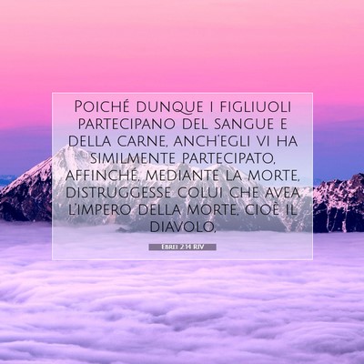 Ebrei 2:14 RIV Immagine del Versetto della Bibbia