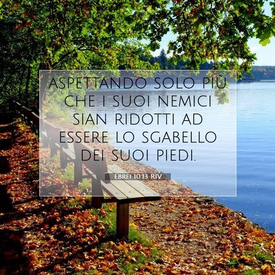 Ebrei 10:13 RIV Immagine del Versetto della Bibbia