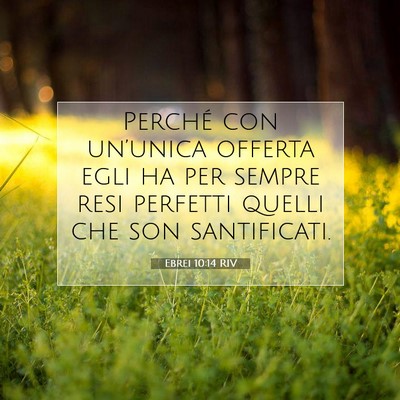 Ebrei 10:14 RIV Immagine del Versetto della Bibbia