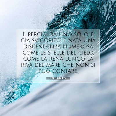 Ebrei 11:12 RIV Immagine del Versetto della Bibbia