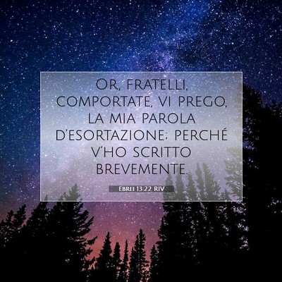 Ebrei 13:22 RIV Immagine del Versetto della Bibbia