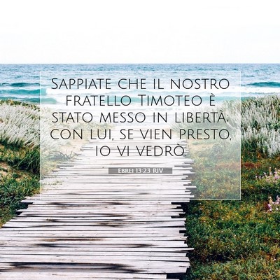 Ebrei 13:23 RIV Immagine del Versetto della Bibbia