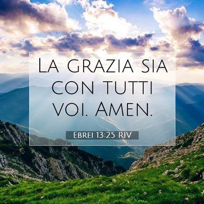Ebrei 13:25 Versetto della Bibbia Spiegato
