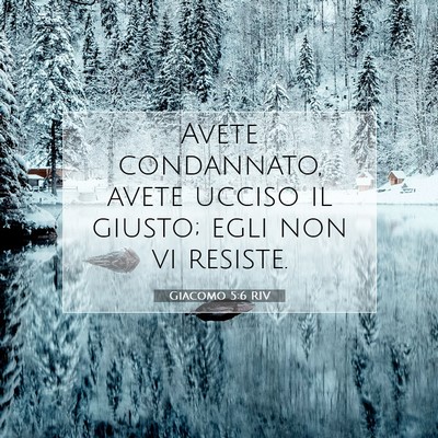 Giacomo 5:6 Versetto della Bibbia Spiegato