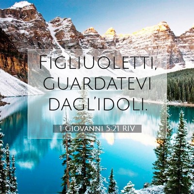 1 Giovanni 5:21 Versetto della Bibbia Spiegato