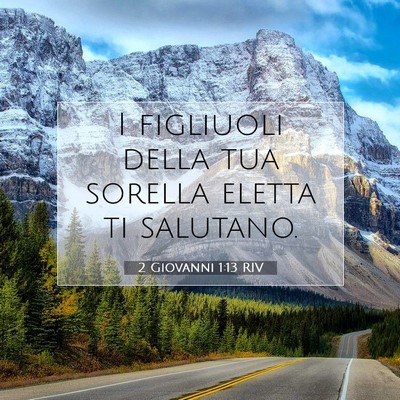 2 Giovanni 1:13 Versetto della Bibbia Spiegato