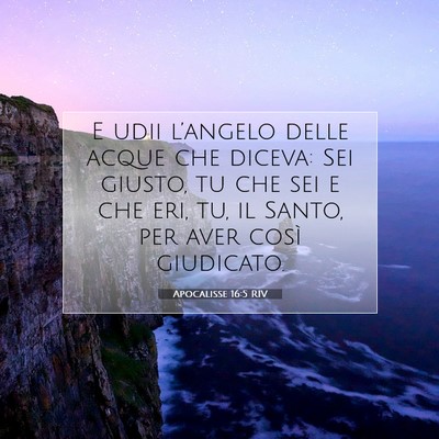 Apocalisse 16:5 RIV Immagine del Versetto della Bibbia