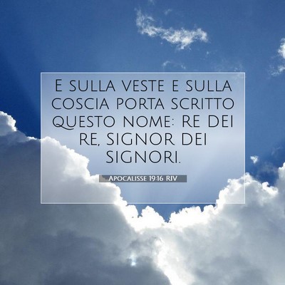Apocalisse 19:16 RIV Immagine del Versetto della Bibbia